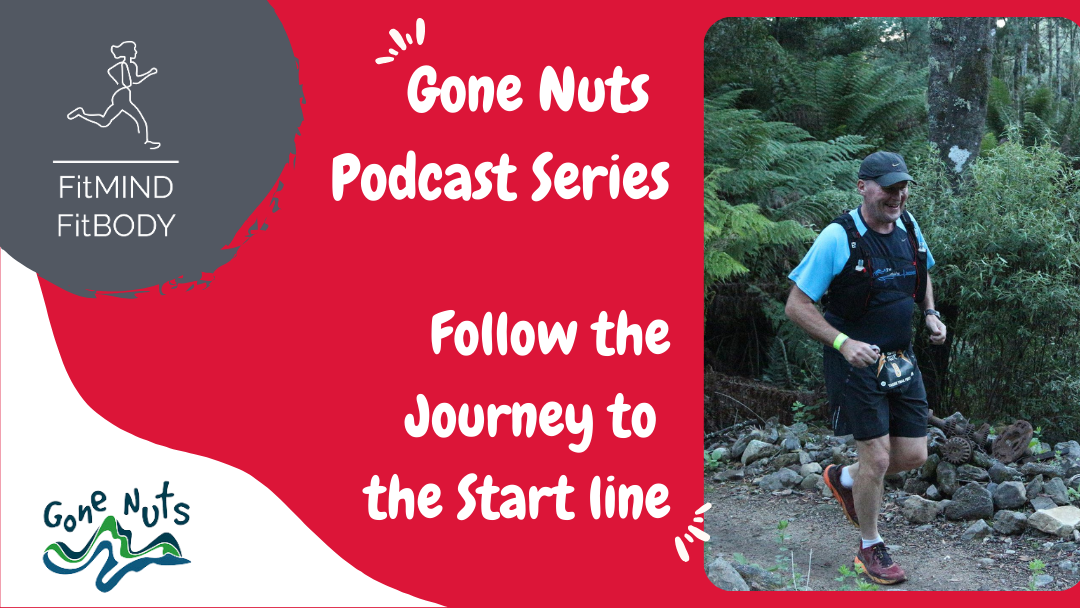 Episode 297 – Gone Nuts Series – Check in with Tim Gunton – Nearing the ‘Gone Nuts’ Goal Line