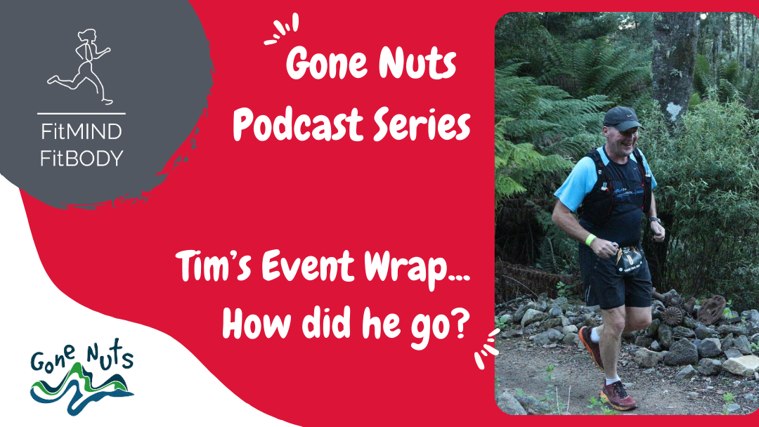 Episode 305 – Gone Nuts Series Wrap up – Tim Gunton – ‘Gone Nuts’ Race Reflections