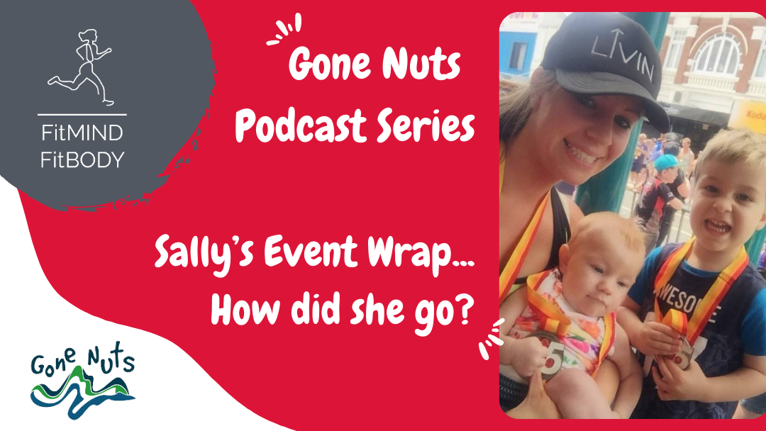 Episode 309 – Gone Nuts Series Wrap up – Sally McDowell – Insights from ‘Gone Nuts’ Adventure