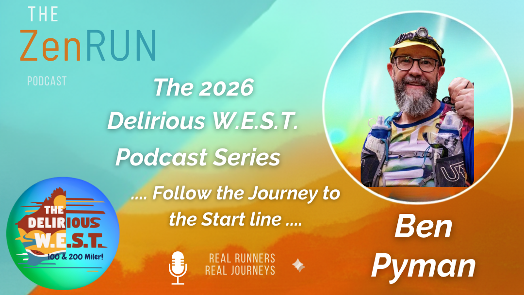 Episode 594 – 2026 Delirious Series – Ben Pyman: Hyper-Focused, Zero Pressure & 250g of Carbs Per Aid Station 🤸