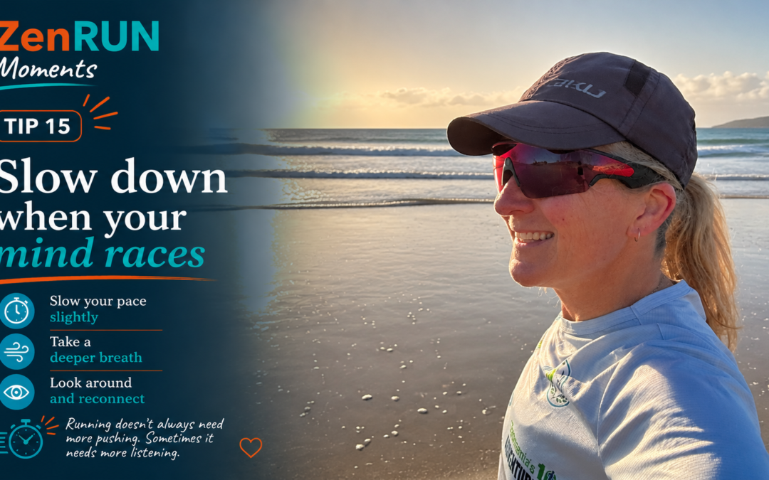 Episode 675 – ZenRUN Moment: 15: Slow down when your mind races