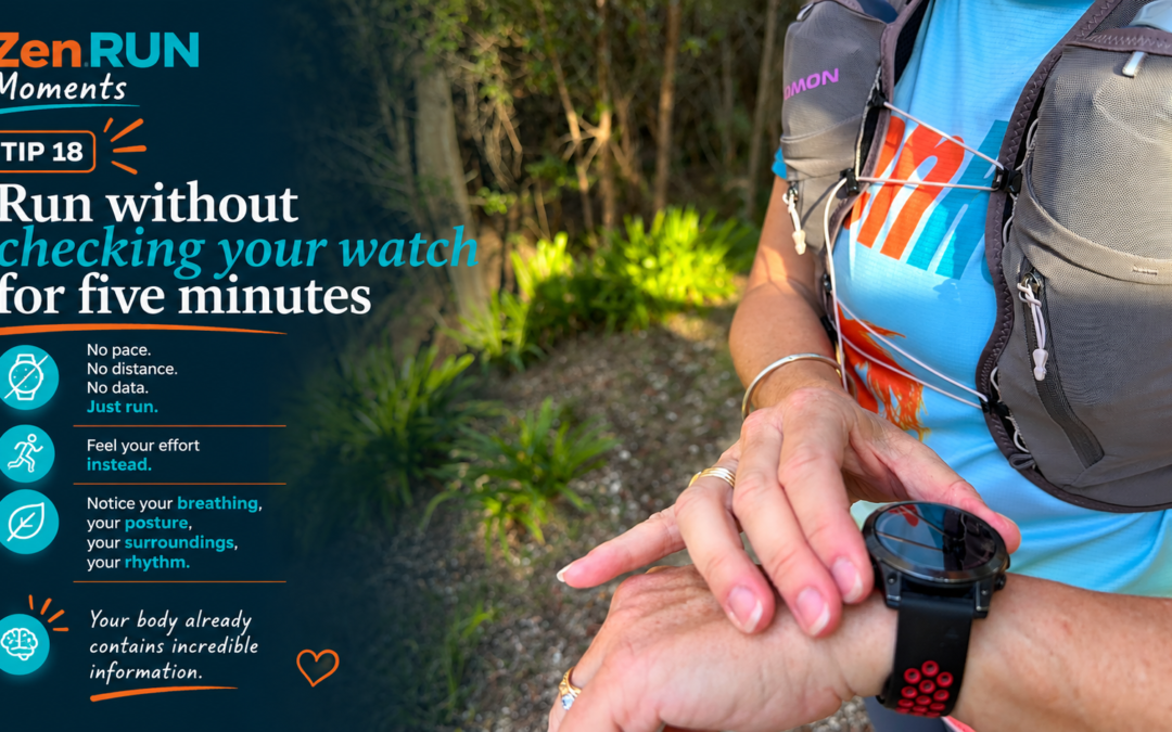 Episode 685 – ZenRUN Moment 18: Run without checking your watch for five minutes