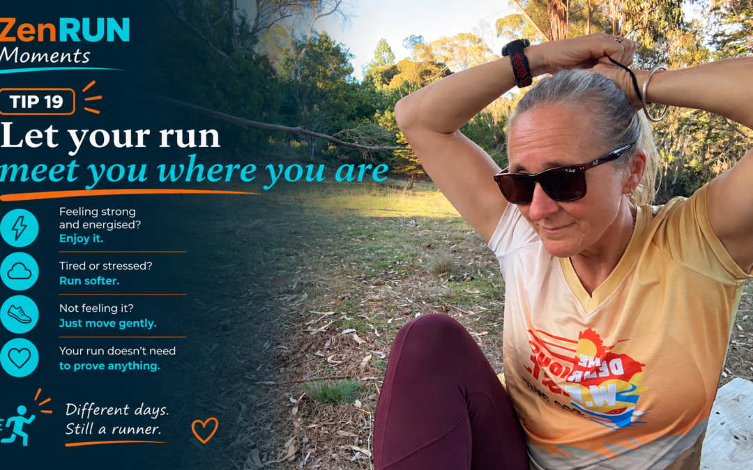 Episode 693 – ZenRUN Moment 19: Let Your Run Meet You Where You Are