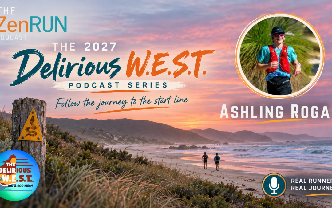 Episode 694 – Delirious West 2027 Series INTRO – Ashling Rogan: “I Don’t Know If I Even Call Myself a Runner”