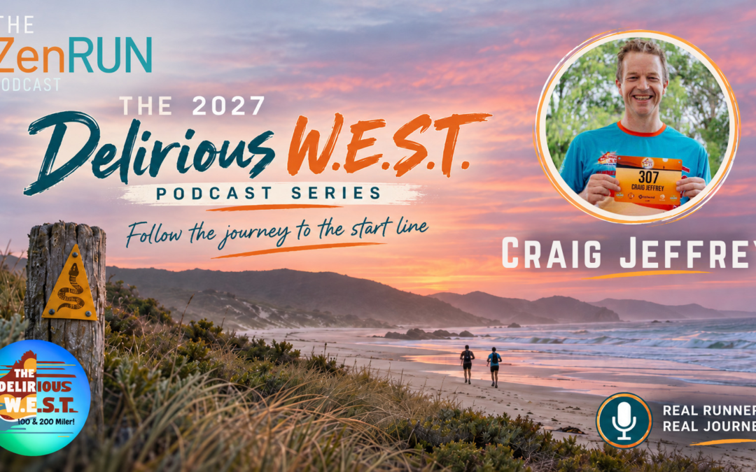 Episode 701 – Delirious West 2027 Series INTRO –  Craig Jeffrey: What Happens When Your Brain Checks Out Before Your Legs Do?